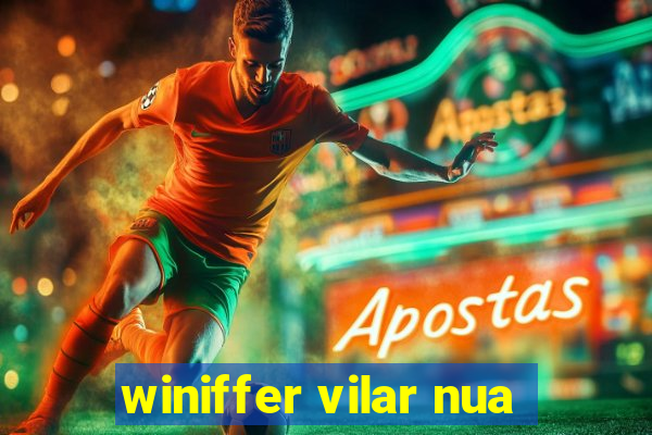 winiffer vilar nua