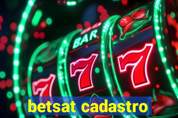 betsat cadastro