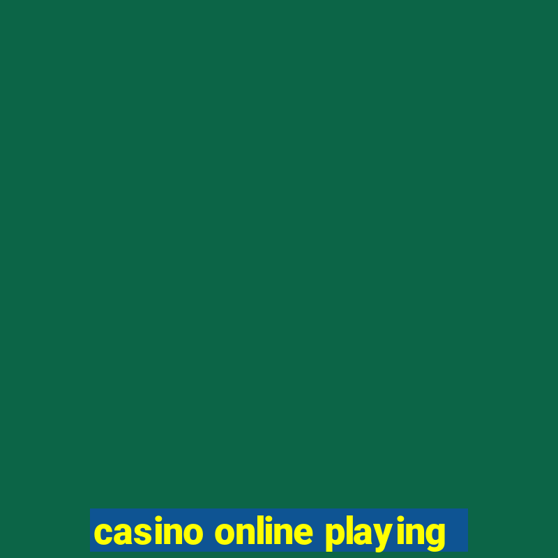 casino online playing