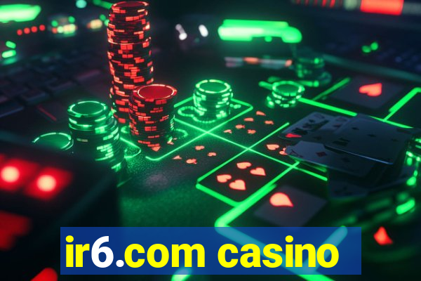 ir6.com casino