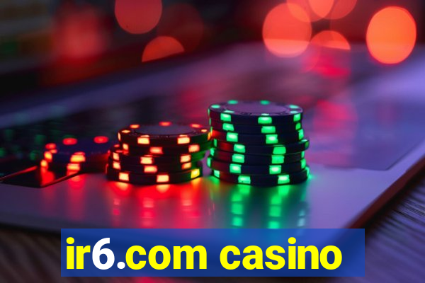 ir6.com casino