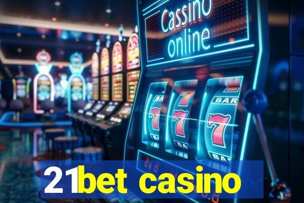 21bet casino