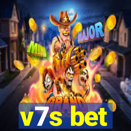 v7s bet