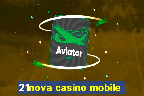 21nova casino mobile