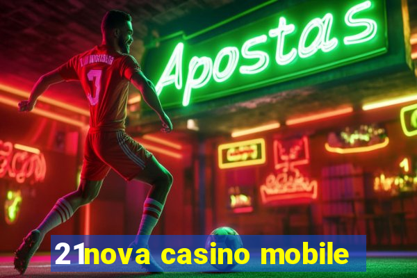 21nova casino mobile