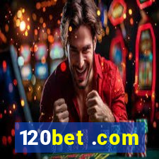 120bet .com