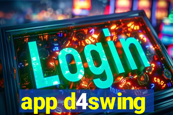 app d4swing