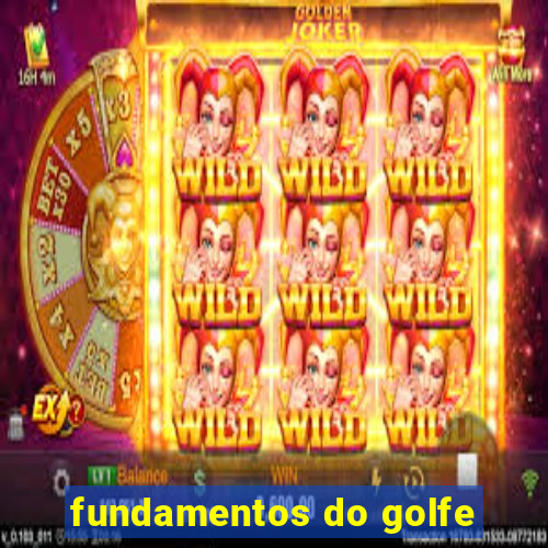 fundamentos do golfe