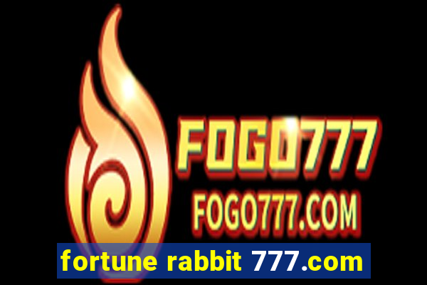 fortune rabbit 777.com