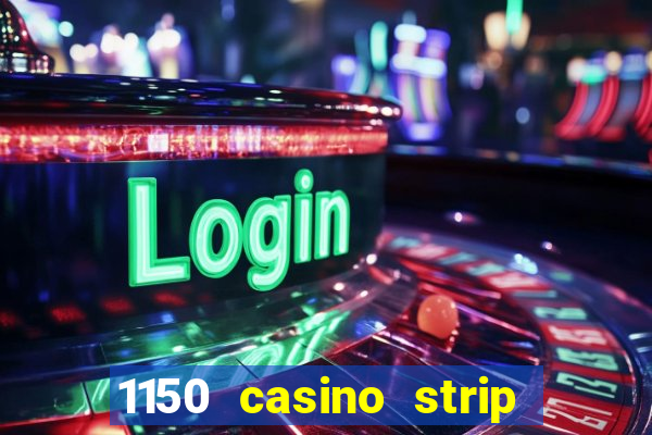 1150 casino strip resorts blvd