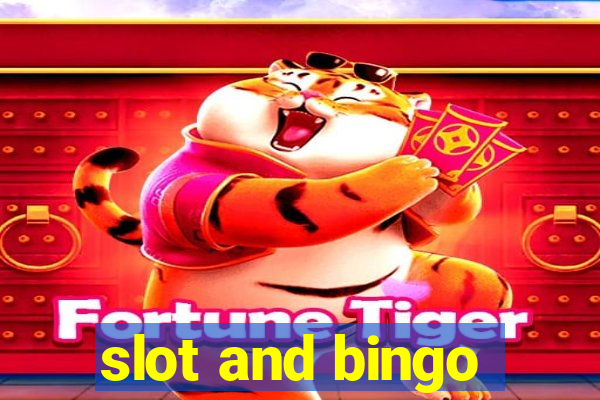 slot and bingo