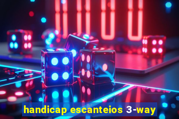 handicap escanteios 3-way