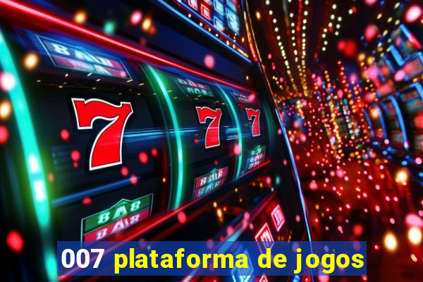 007 plataforma de jogos