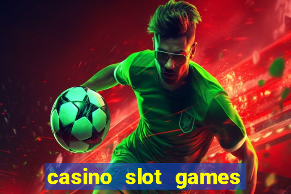 casino slot games for real money