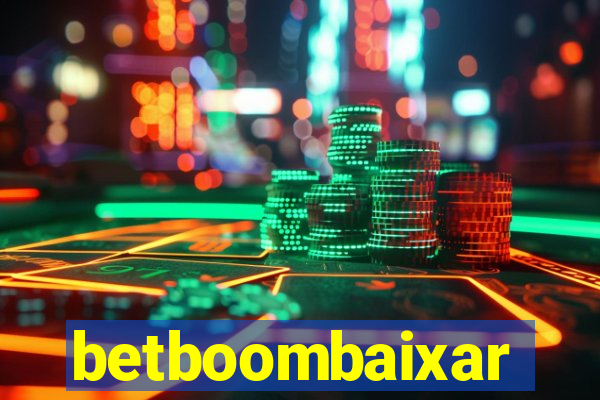 betboombaixar