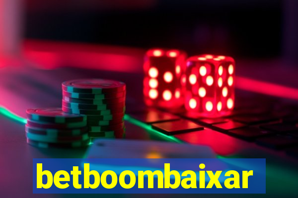 betboombaixar