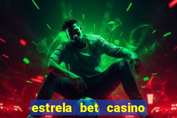 estrela bet casino ao vivo