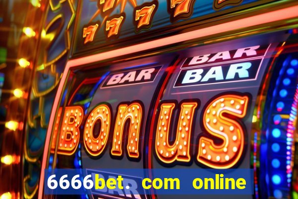 6666bet. com online slots casino