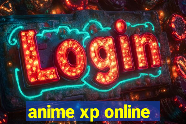 anime xp online