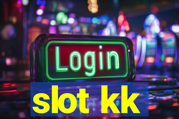 slot kk