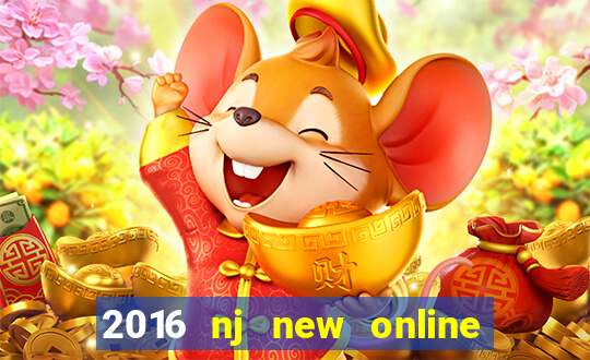 2016 nj new online casino games