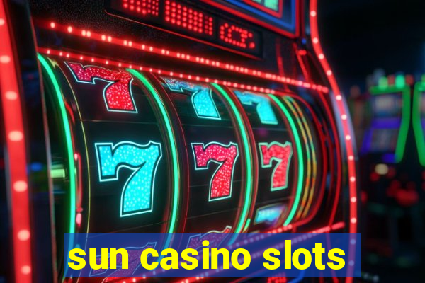 sun casino slots