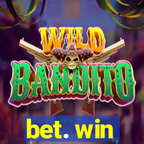 bet. win