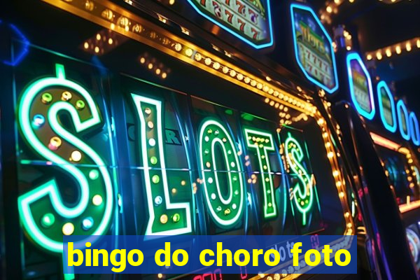 bingo do choro foto