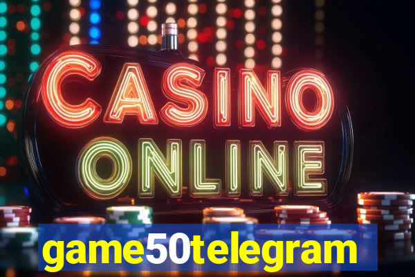 game50telegram