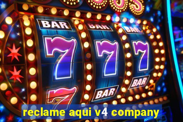 reclame aqui v4 company