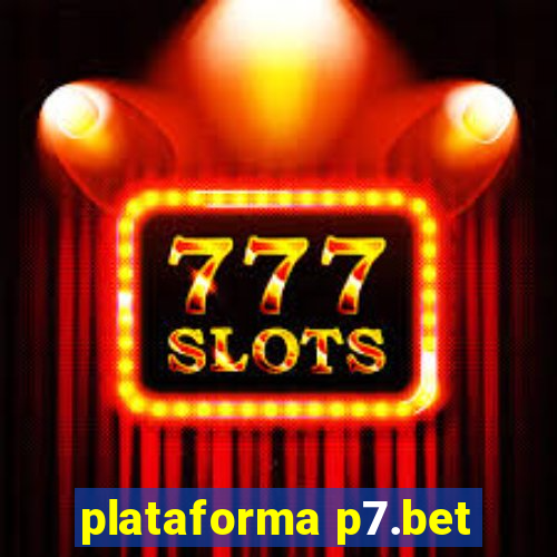 plataforma p7.bet