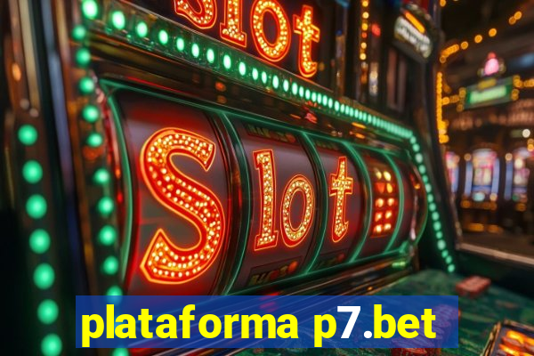 plataforma p7.bet