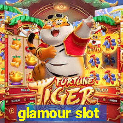 glamour slot