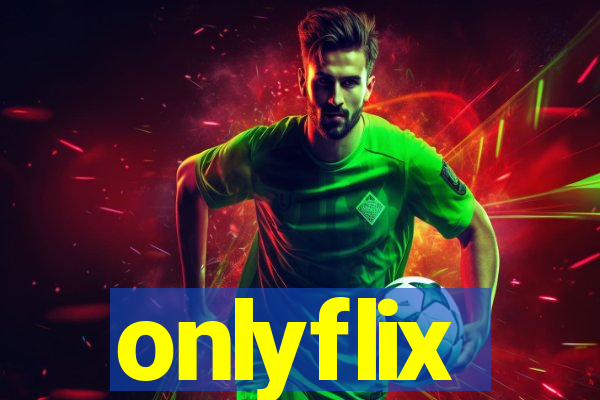 onlyflix