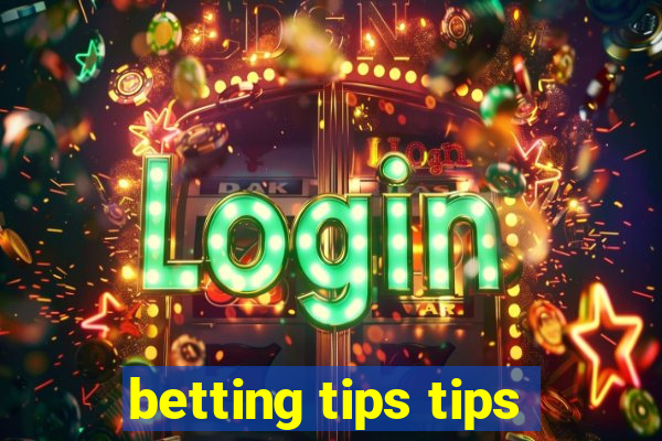 betting tips tips