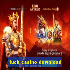 luck casino download