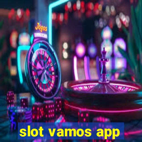 slot vamos app