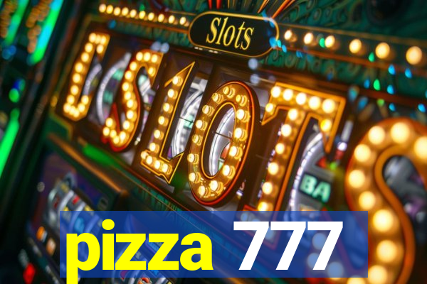 pizza 777