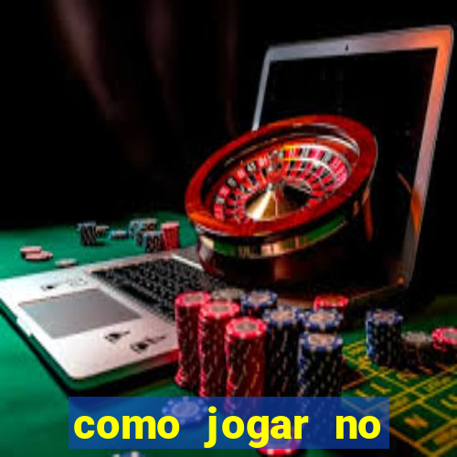 como jogar no tigrinho pela primeira vez