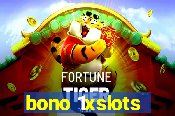 bono 1xslots