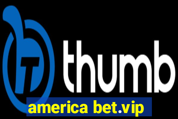 america bet.vip