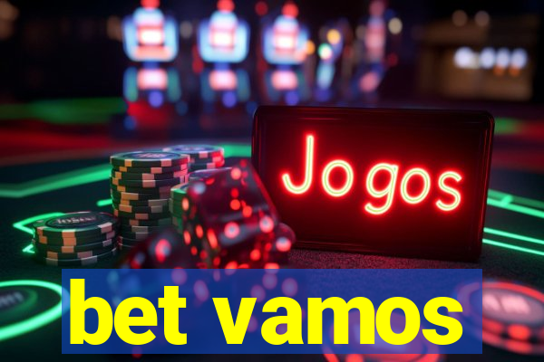 bet vamos