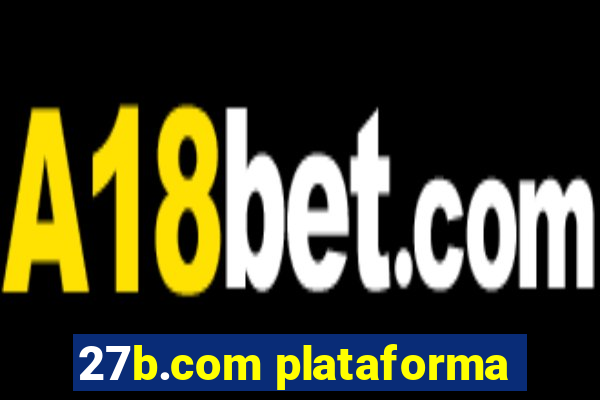 27b.com plataforma