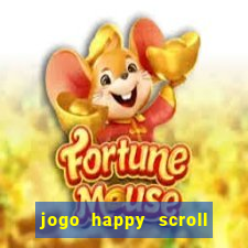 jogo happy scroll slot paga mesmo