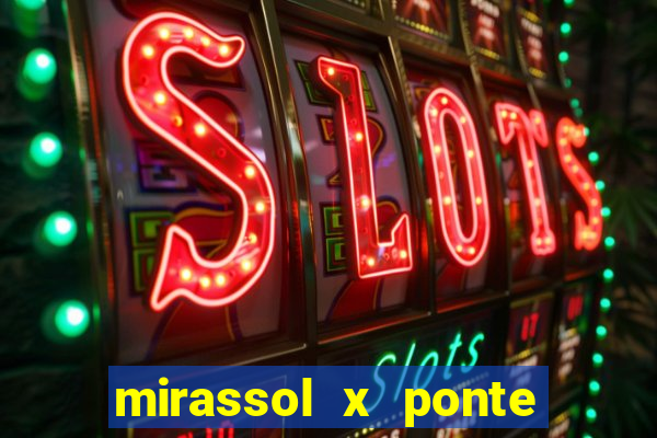 mirassol x ponte preta palpite