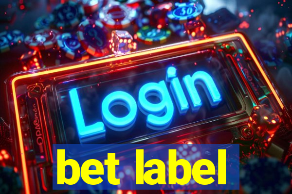 bet label