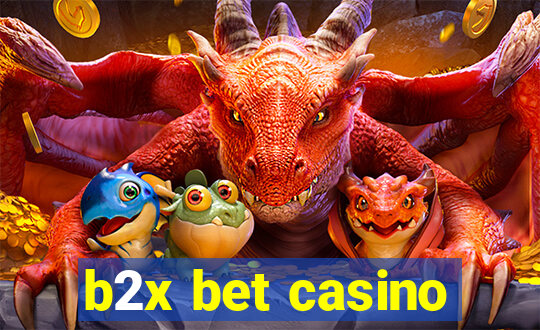 b2x bet casino