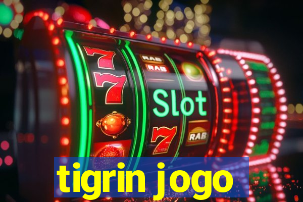 tigrin jogo