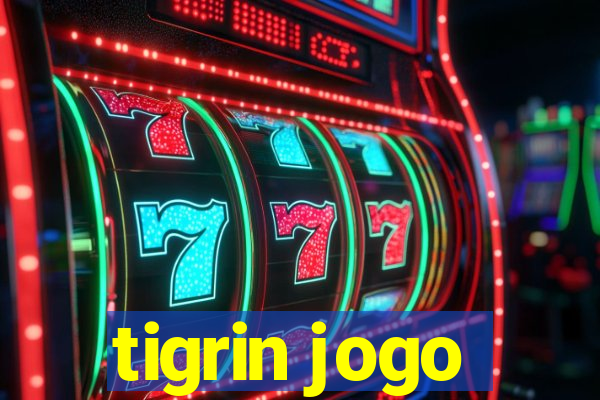 tigrin jogo