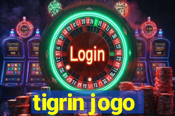 tigrin jogo